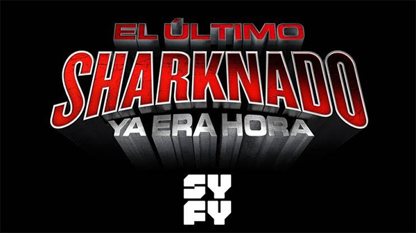 El Último Sharknado: Ya Era Hora» – SHARKNADO 6 … Tiburones VS Dinosaurios [Trailer]