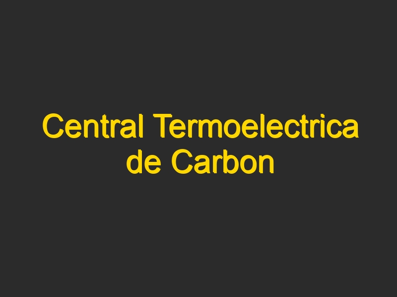 Central Termoelectrica de Carbon