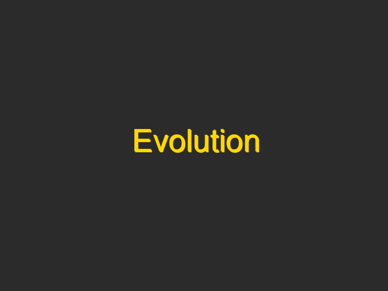 Evolution