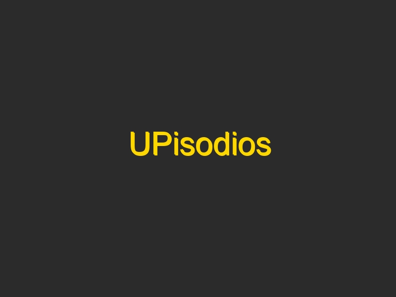 UPisodios